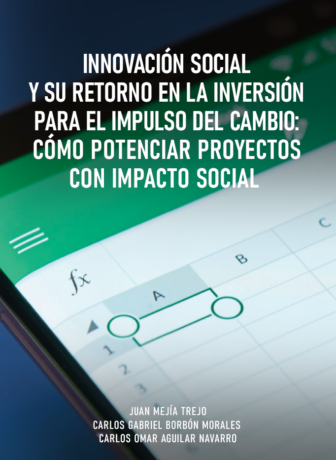 Innovación Social y Retorno Social de la Inversión. Cómo lograr Impacto Social en los proyectos