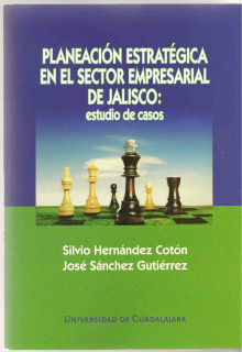 portada Planeación estratégica en el sector empresarial de Jalisco: estudio de casos
