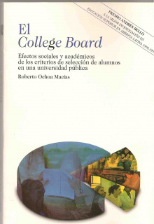 portada El College Board Efectos sociales y académicos de los criterios de selección de alumnos en una universidad pública.