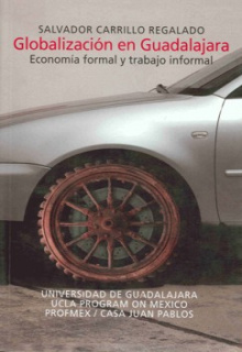Globalización en Guadalajara. Economía formal y trabajo informal