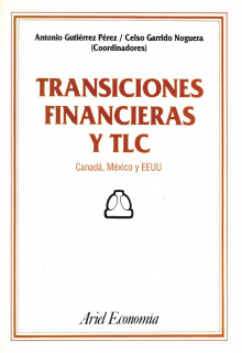 Transiciones financieras y TLC en Canadá, Estados Unidos y México